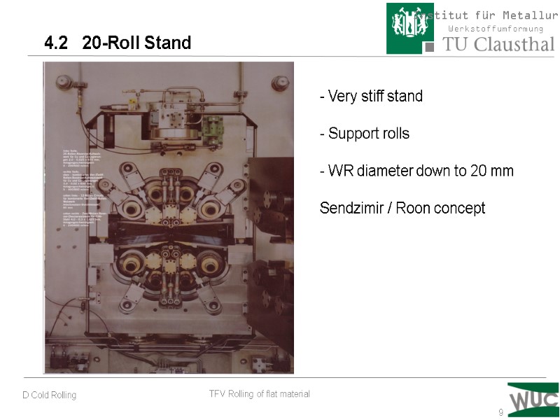 9 4.2   20-Roll Stand - Very stiff stand  - Support rolls